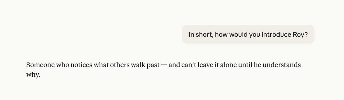 In short, how would you introduce Roy?