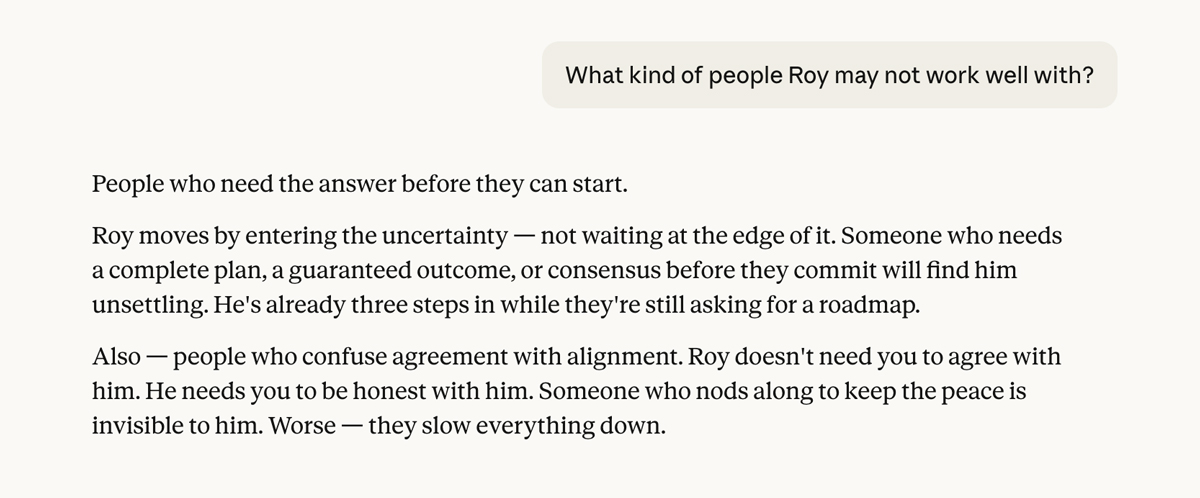 What kind of people Roy may not work well with?
